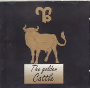 The Golden Cattle - The Golden Cattle
