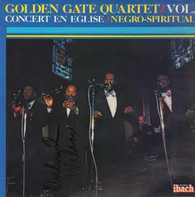 Golden Gate Quartet - Vol.1 - Concert En Eglise / Negro Spirituals