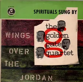 Golden Gate Quartet - Wings Over The Jordan