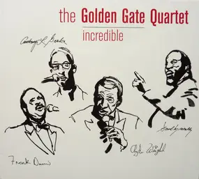 Golden Gate Quartet - Incredible