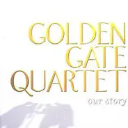 The Golden Gate Quartet - Our Story