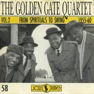 The Golden Gate Quartet - Spirituals To Swing 1955-1960 Vol.2