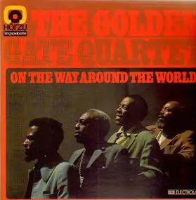 Golden Gate Quartet - On the Way Around the World