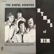 The Gospel Couriers - Hymns of Him