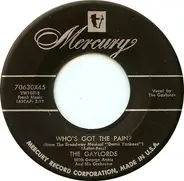 The Gaylords - Who's Got The Pain? / Chee Chee-Oo Chee (Sang The Little Bird)
