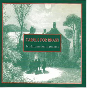 The Galliard Brass Ensemble - Carols For Brass