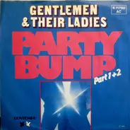 The Gentlemen & Their Ladies - Party Bump
