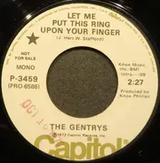The Gentrys - Let Me Put This Ring Upon Your Finger