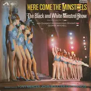 The George Mitchell Minstrels Featuring Tony Mercer • John Boulter • Dai Francis With Orchestral Ac - Here Come The Minstrels
