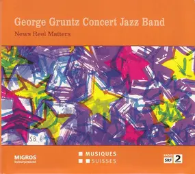 George Gruntz Concert Jazz Band - News Reel Matters