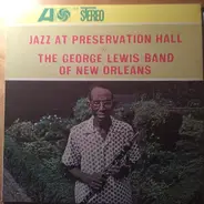 The George Lewis Band Of New Orleans - Jazz At Preservation Hall 4