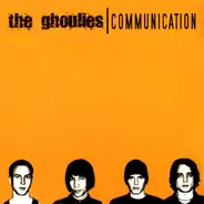 The Ghoulies - Communication