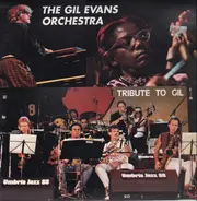 Gil Evans And His Orchestra - Tribute to Gil