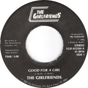 Girlfriends - Good For A Girl