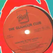 The Glamour Club - Dancing In The House