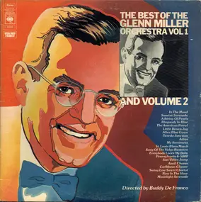 Glenn Miller - The Best Of The Glenn Miller Orchestra Vol 1 And Volume 2