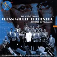 The Glenn Miller Orchestra Directed By Wil Salden - The World Famous
