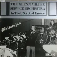 The Glenn Miller Service Orchestra - Hallelujah