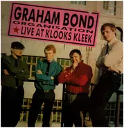 The Graham Bond Organisation - Live At Klook's Kleek