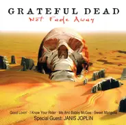 The Grateful Dead - Not Fade Away