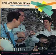 The Greenbriar Boys - Ragged But Right!