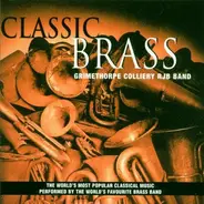 The Grimethorpe Colliery Band - Classic Brass