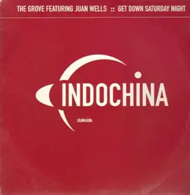 The Groove Featuring Juan Wells - Get Down Saturday Night