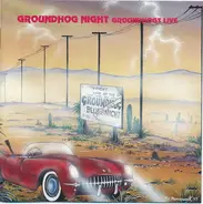 The Groundhogs - Groundhog Night - Groundhogs Live