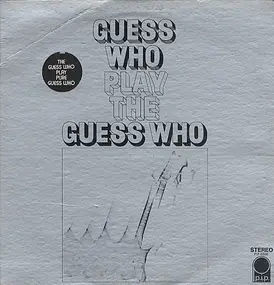 The Guess Who - Play the Guess Who
