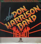 The Don Harrison Band - Red Hot