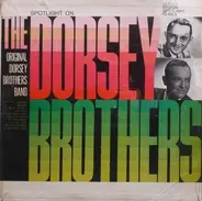 The Dorsey Brothers - Spotlight On The Dorsey Brothers