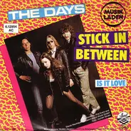 The Days - Stick In Between