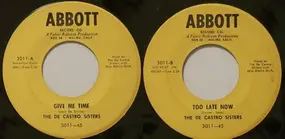 The De Castro Sisters - Give Me Time / Too Late Now