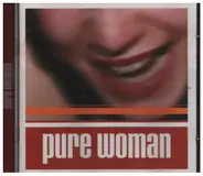 The Detroit Cobras / Eileen Rose / The Gaylettes a.o. - Pure Woman
