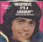 The DeFranco Family Featuring Tony DeFranco - Heartbeat, It's A Lovebeat