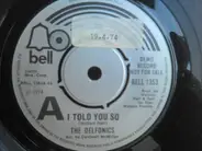 The Delfonics - I Told You So