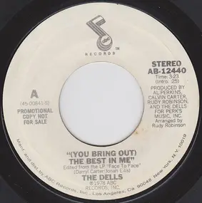 The Dells - (You Bring Out) The Best In Me