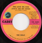 The Dells / The Vibrations - The Love We Had Stays On My Mind
