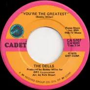 The Dells - You're The Greatest / The Glory Of Love