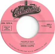 The Dixie Cups - People Say