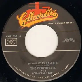 The Dixiebelles - (Down At) Papa Joe's /  Killer Joe