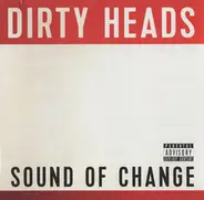 The Dirty Heads - Sound of Change