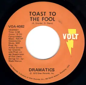 The Dramatics - Toast To The Fool