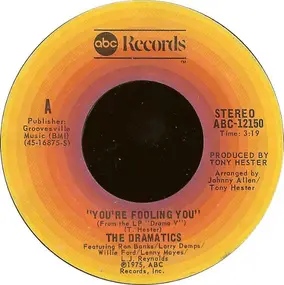 The Dramatics - You're Fooling You