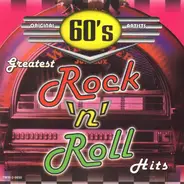 The Drifters, The Turtles, Gene Chandler a.o. - 60's Greatest Rock 'N' Roll Hits