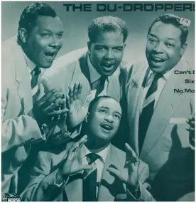 The Du Droppers - Can't Do Sixty No More