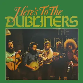 The Dubliners - Here's To The Dubliners