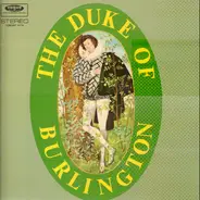The Duke Of Burlington - The Duke Of Burlington