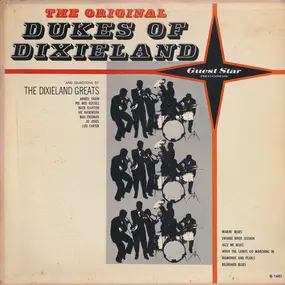 Dukes of Dixieland - The Original Dukes Of Dixieland And Selections By The Dixieland Greats