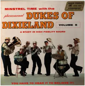 Dukes of Dixieland - Minstrel Time With The Dukes Of Dixieland Volume 5